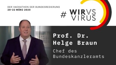 Sharepic. Text: #WirVsVirus, der Hackathon der Bundesregierung, 20-22 März. Prof. Dr. Helge Braun, Chef des Bundeskanzlkeramts